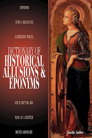 Dictionary of Historical Allusions and Eponyms