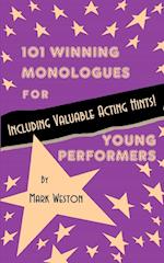 101 Winning Monologues for Young Performers