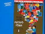 The New Siddur Program: Book 1 - Teacher's Edition