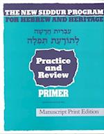 The New Siddur Program: Primer - Manuscript Print Workbook