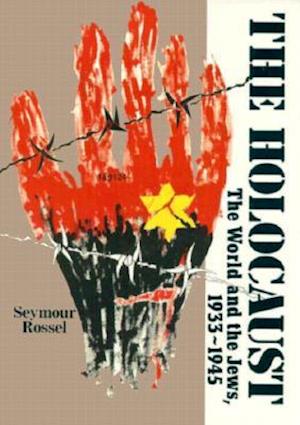 The Holocaust: The World and the Jews