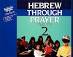 Hebrew Through Prayer 2 - Teacher's Edition