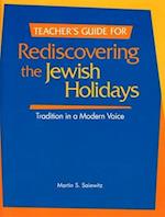Rediscovering the Jewish Holidays - Teacher's Guide