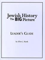 Jewish History: The Big Picture Leader's Guide