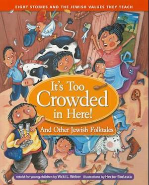 It's Too Crowded in Here! and Other Jewish Folk Tales