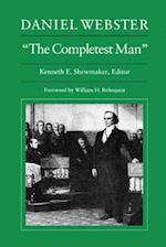 Daniel Webster, "the Completest Man"