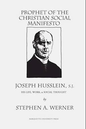 Prophet of the Christian Social Manifesto