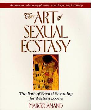 The Art of Sexual Ecstasy