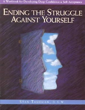 Ending the Struggle Against Yourself