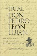 Trial of Don Pedro Leon Lujan