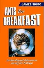 Skibo, J:  Ants For Breakfast