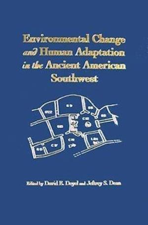 Environmental Change and Human Adaptation in the Ancient American Southwest