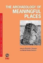 The  Archaeology of Meaningful Places