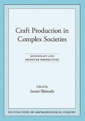 Craft Production in Complex Societies