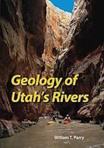 Parry, W:  Geology of Utah's Rivers