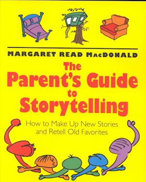 The Parent's Guide to Storytelling