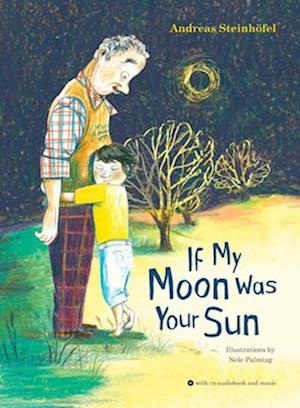 If My Moon Was Your Sun [With Audio CD]