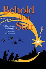 (American) Behold That Star: A Christmas Anthology 