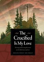 Crucified Is My Love