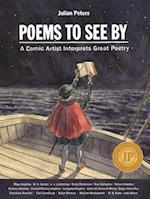 Poems to See By : A Comic Artist Interprets Great Poetry 