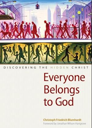 Everyone Belongs to God