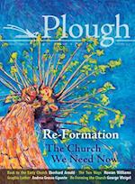 Plough Quarterly No. 14 - Re-Formation