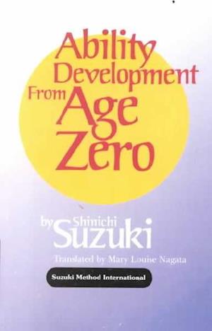 Ability Development from Age Zero