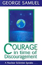 Courage in Time of Discouragement
