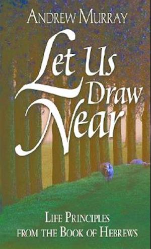 Let Us Draw Near