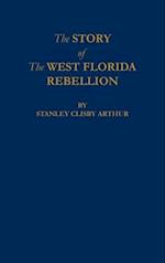 The Story of The West Florida Rebellion