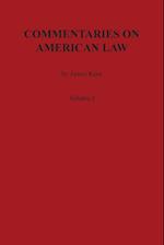 Commentaries on American Law, Volume I