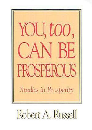 You Too Can Be Prosperous