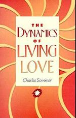 Dynamics of Living Love