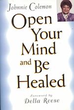 Open Your Mind and be Healed