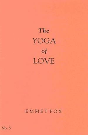 THE YOGA OF LOVE #5