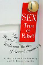 Sex: True or False
