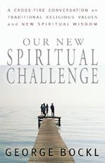 Our New Spiritual Challenge