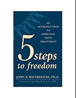 Five Steps to Freedom