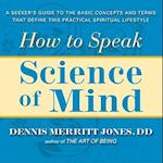 How to Speak Science of Mind