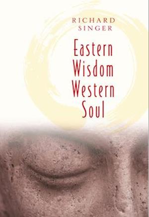 Eastern Wisdom Western Soul