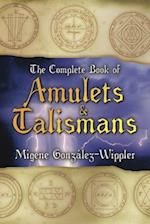 The Complete Book of Amulets & Talismans the Complete Book of Amulets & Talismans