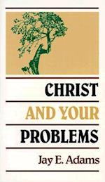 Christ and Your Problems