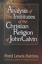 Analysis of the Institutes of the Christian Rel