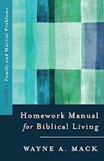 A Homework Manual for Biblical Counseling: Family and Marital Problems