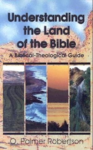 Understanding the Land of the Bible