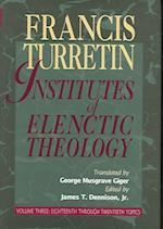 Institutes of Electric Theology Volume 3