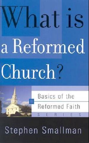 What is a Reformed Church?