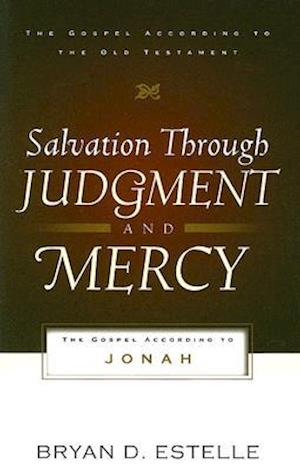 Salvation Through Judgment and Mercy