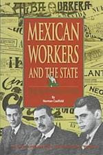 Mexican Workers and the State