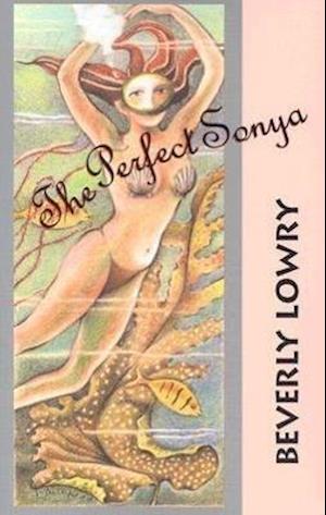 Lowry, B:  The Perfect Sonya